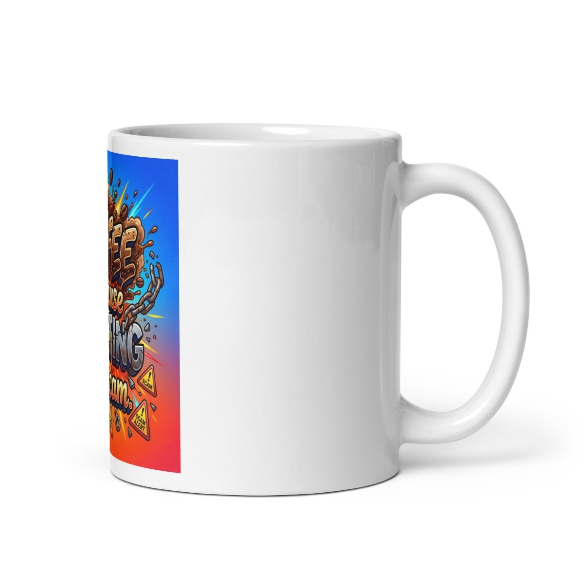 Funny Mug -- Coffe - Because Adulting Is A Scam.