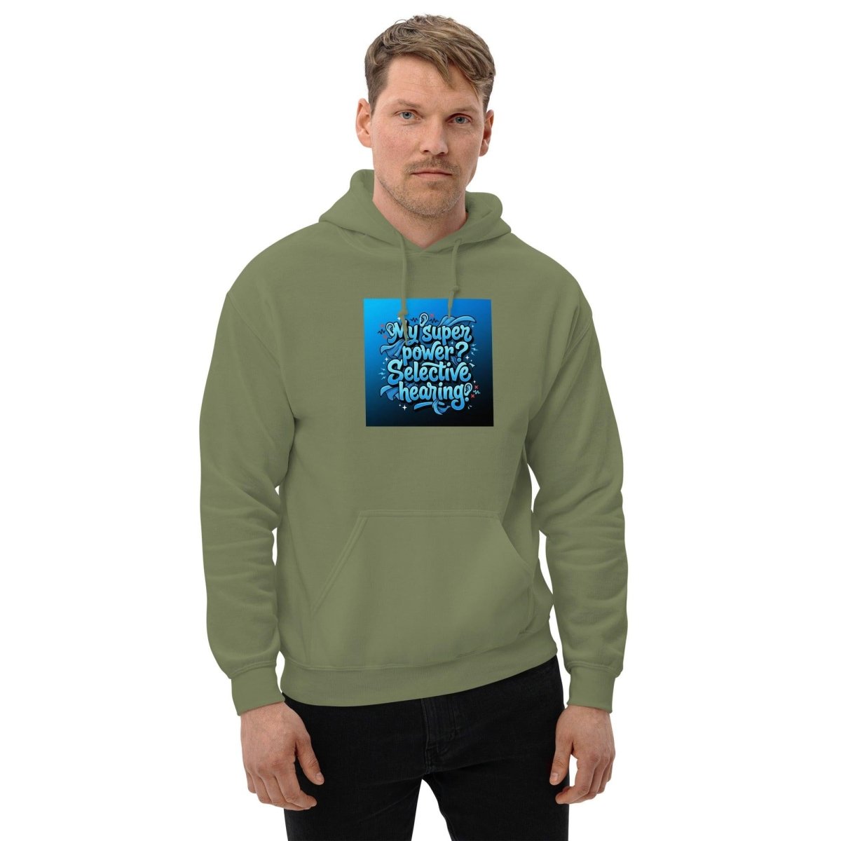 Funny Hoodie - My Superpower? Selective Hearing..