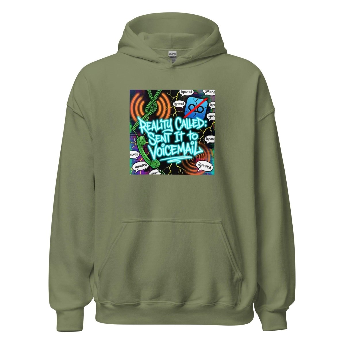 Funny Hoodie - Reality Called, Sent It To Voicemail.