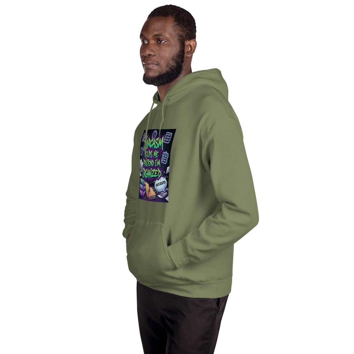Funny Hoodie - Sarcasm Helps Me Pretend I'm Organized.