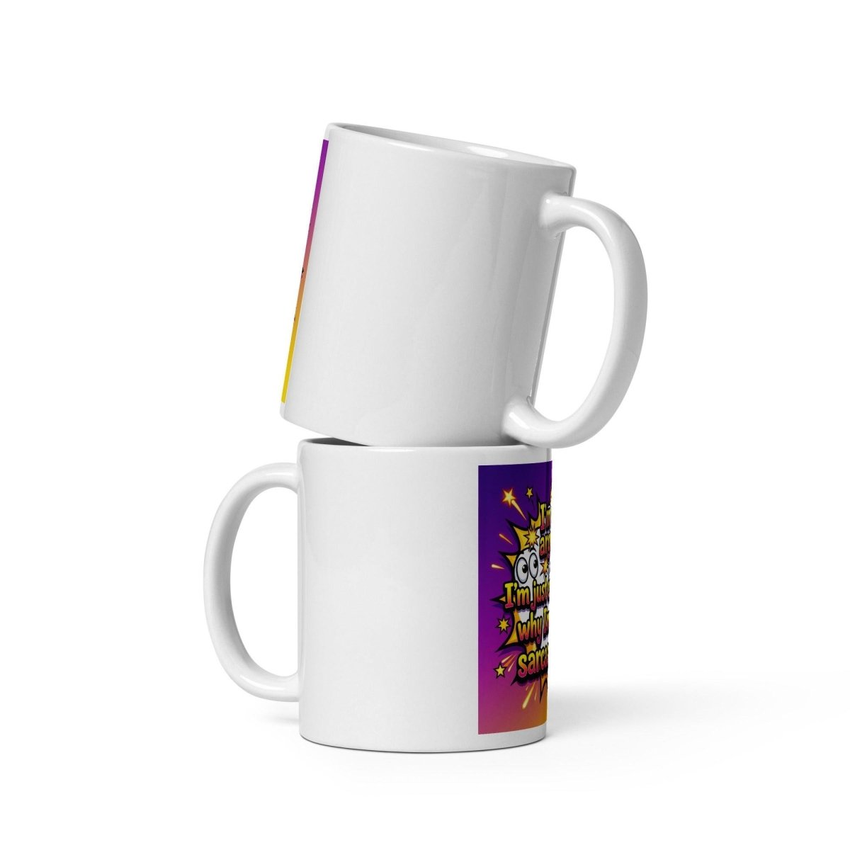 Funny Mug - I'm Not Arguing. I'm Just Explaining Why I'm Right.... Sarcastically.