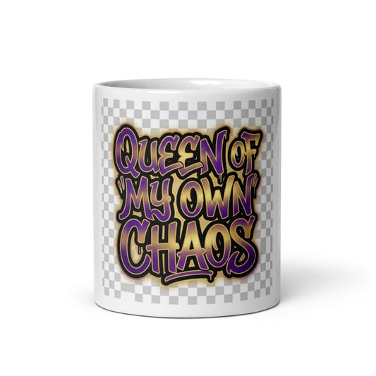 Funny Mug - Queen Of My Own Chaos.