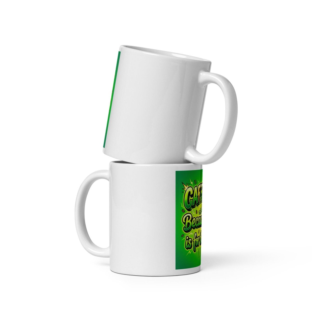 Funny Mug - Caffeine: Because Sleep Is For The Weak.