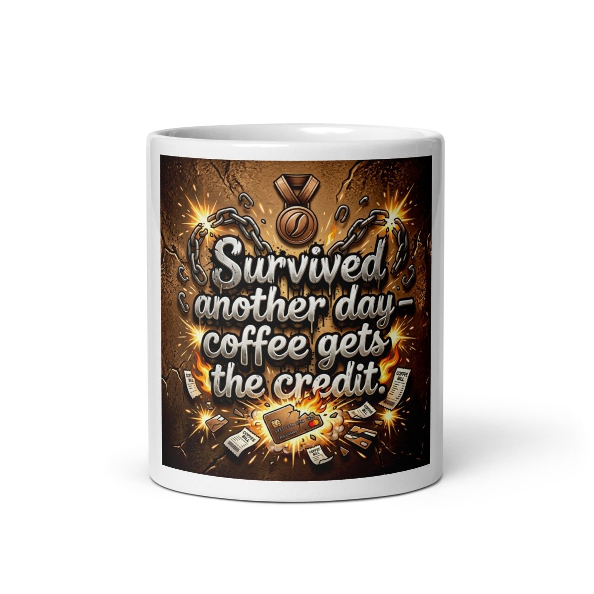 Funny Mug - Survived another Day, Coffee Gets The Credit.