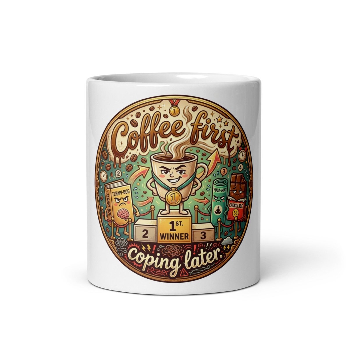 Funny Mug - Coffe First... Coping Later.