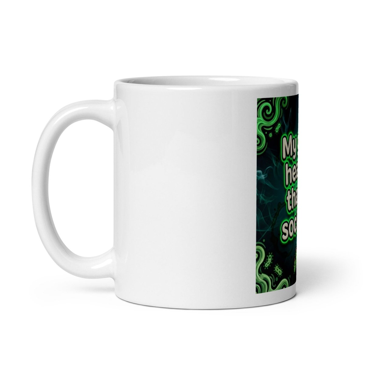 Funny Mug - My Gut Is Healthier Than My Social Life.