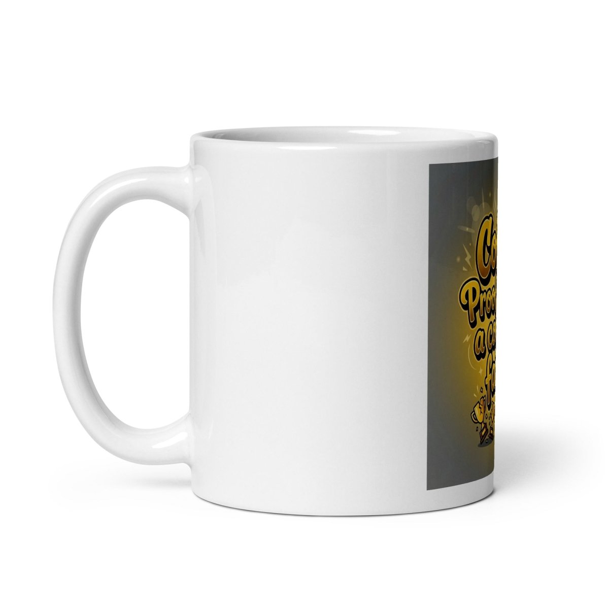 Funny Mug - Coffee: Proof I'm Not A Complete Failure Yet..