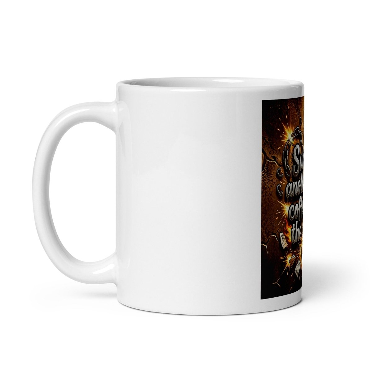 Funny Mug - Survived another Day, Coffee Gets The Credit.