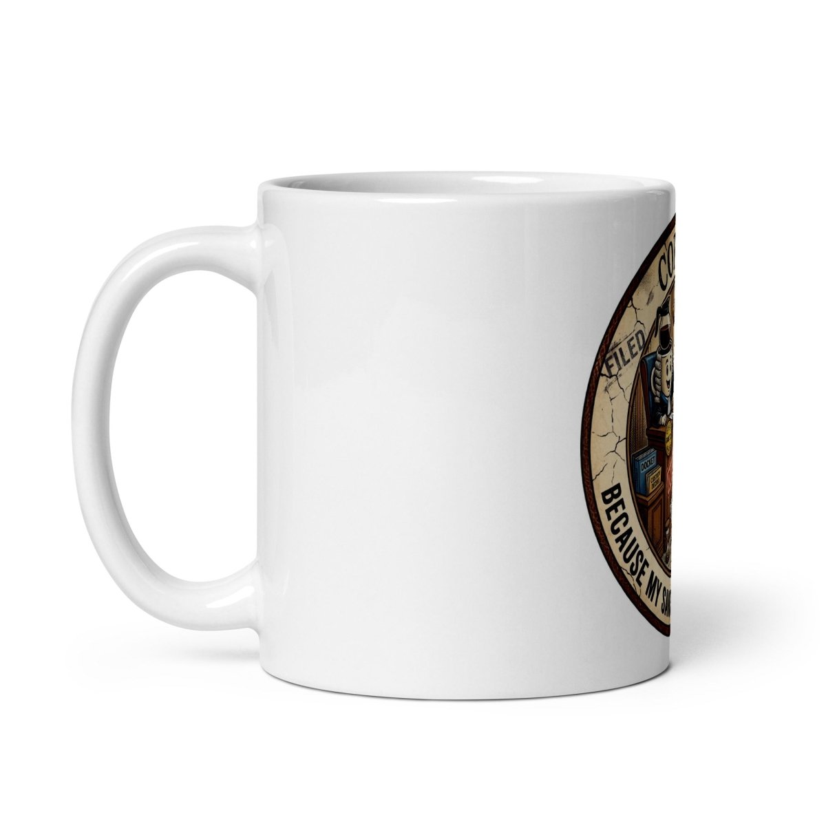 Funny Mug - Coffee: Because My Sanity Filed For Divorce.