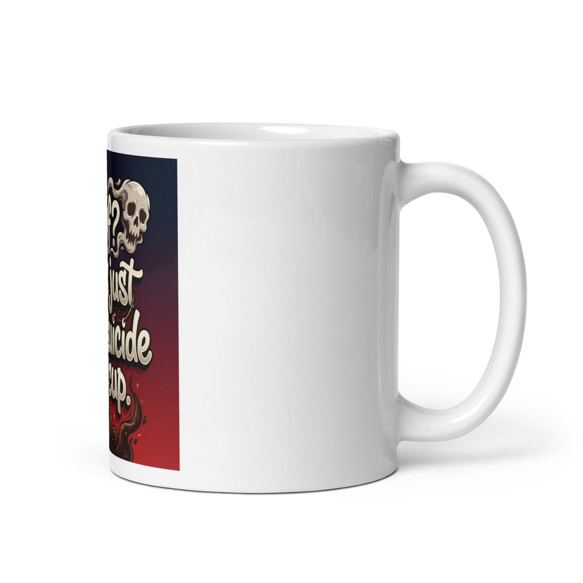 Funny Mug - Decaf? That's Just Slow Suicide In A Cup..